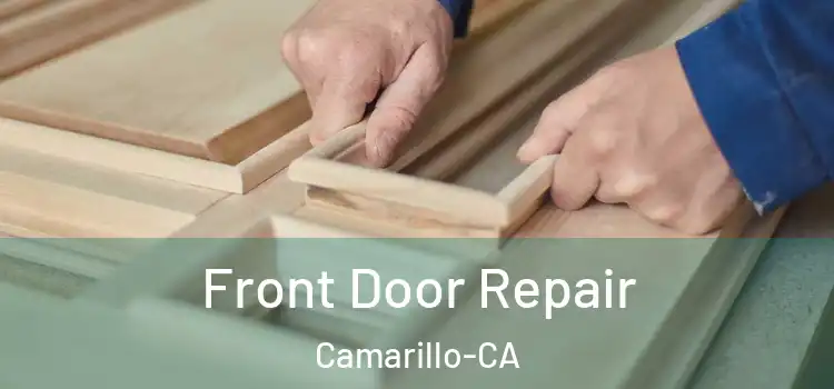Front Door Repair Camarillo-CA