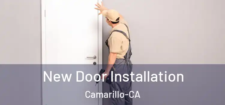New Door Installation Camarillo-CA